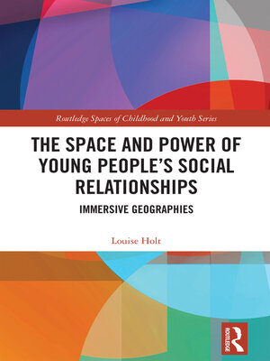 cover image of The Space and Power of Young People's Social Relationships